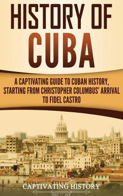 History of Cuba - History, Captivating