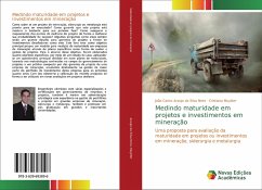 Medindo maturidade em projetos e investimentos em mineração - Araujo da Silva Neto, João Carlos;Muylder, Cristiana