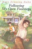 Following My Own Footsteps (eBook, ePUB) Following My Own Footsteps (eBook, ePUB)