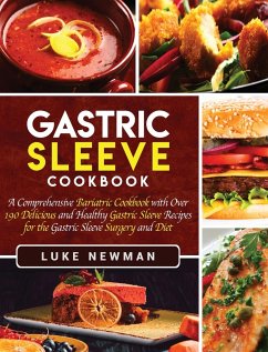 Gastric Sleeve Cookbook - Newman, Luke