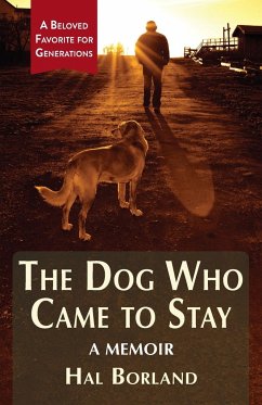 The Dog Who Came to Stay - Borland, Hal