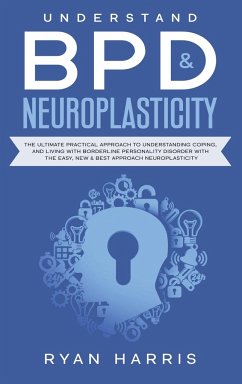 Understand BPD & Neuroplasticity - Harris, Ryan