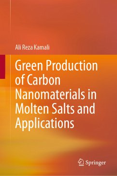 Green Production of Carbon Nanomaterials in Molten Salts and Applications (eBook, PDF) - Kamali, Ali Reza