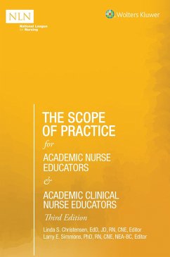 The Scope of Practice for Academic Nurse Educators and Academic Clinical Nurse Educators, 3rd Edition - Christensen, Linda S; Simmons, Larry E