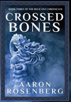 Crossed Bones - Rosenberg, Aaron