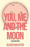 You, Me and the Moon