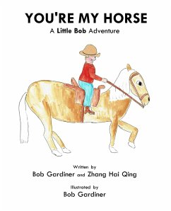 You're My Horse - Gardiner, Bob; Zhang, Hai Qing