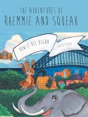 The Adventures of Rhemmie and Squeak