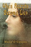 When Secrets become Lies