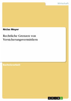 Rechtliche Grenzen von Versicherungsvermittlern (eBook, PDF) - Meyer, Niclas