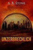 Unzerbrechlich (eBook, ePUB)