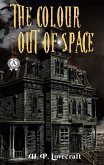 The Colour Out of Space (eBook, ePUB) The Colour Out of Space (eBook, ePUB)