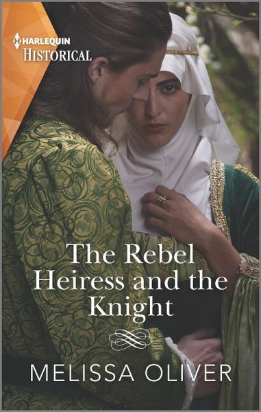The Rebel Heiress and the Knight (eBook, ePUB)