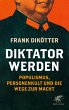 Diktator werden (eBook, ePUB) - Bild 1