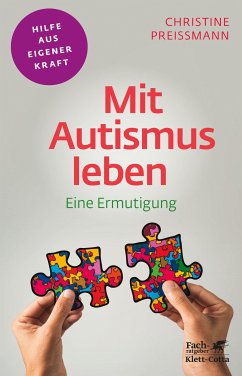 Mit Autismus leben (Fachratgeber Klett-Cotta) (eBook, PDF) - Preißmann, Christine