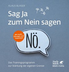 Sag Ja zum Nein sagen (eBook, PDF) - Blaser, Klaus