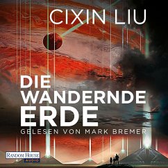 Die wandernde Erde (MP3-Download) - Liu, Cixin