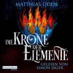 Die Krone der Elemente / Elemente Bd.1 (MP3-Download) - Oden, Matthias