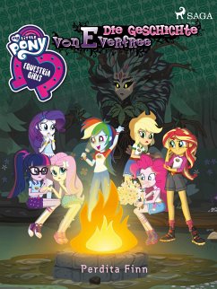 My Little Pony - Equestria Girls - Die Geschichte von Everfree (eBook, ePUB) - Finn, Perdita