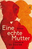 Eine echte Mutter (eBook, ePUB)