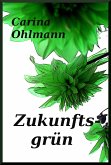 Zukunftsgrün (eBook, ePUB)