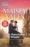 The Rancher's Wager & Take Me, Cowboy (eBook, ePUB) The Rancher's Wager & Take Me, Cowboy (eBook, ePUB)