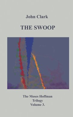 The Swoop (eBook, ePUB) - Clark, John