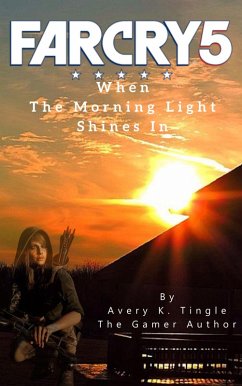 Cover Far Cry 5: When The Morning Light Shines In (eBook, ePUB)