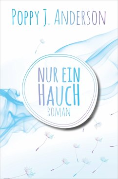 Nur ein Hauch (eBook, ePUB) - Anderson, Poppy J.