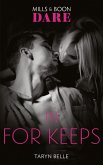 In For Keeps (Mills & Boon Dare) (Tropical Heat, Book 2) (eBook, ePUB)