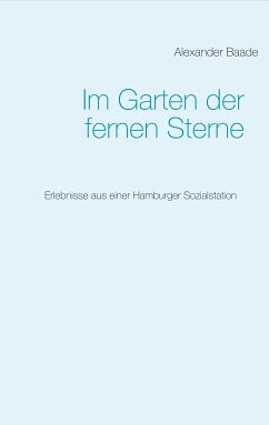 Im Garten der fernen Sterne (eBook, ePUB) - Baade, Alexander