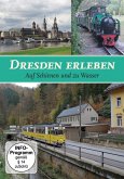 Dresden Erleben Auf Schienen Und Zu Wasser Dresden Erleben Auf Schienen Und Zu Wasser