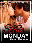 Hot Monday (Steamy Romance, #1) (eBook, ePUB)