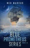 Blue Prometheus Series-Books 1-3 (eBook, ePUB)