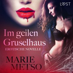 Im geilen Gruselhaus: Erotische Novelle (MP3-Download) - Metso, Marie