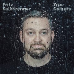 True Colours - Kalkbrenner,Fritz