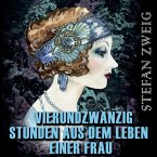 Vierundzwanzig Stunden aus dem Leben einer Frau (Stefan Zweig) (MP3-Download)