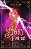 The Story Hunter (The Weaver Trilogy, #3) (eBook, ePUB)