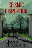 Seismic Disruption (Slowpocalypse, #6) (eBook, ePUB)