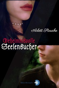 Geheimnisvolle Seelensucher (eBook, ePUB) - Stauche, Arlett