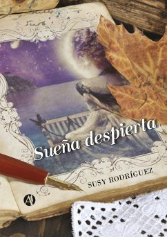 Sueña despierta (eBook, ePUB) - Rodríguez, Susy