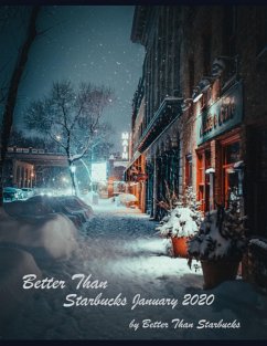 Better Than Starbucks January 2020 (eBook, ePUB) - Starbucks, Better Than