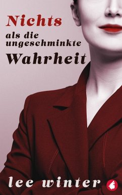 Cover Nichts als die ungeschminkte Wahrheit (eBook, ePUB)