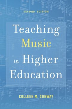 Teaching Music in Higher Education (eBook, PDF) - Conway, Colleen M.