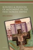 Borders and Freedom of Movement in the Holy Roman Empire (eBook, ePUB)