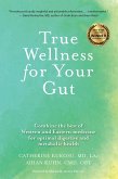 True Wellness for Your Gut (eBook, ePUB)