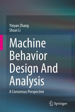 Machine Behavior Design And Analysis - Zhang, Yinyan;Li, Shuai