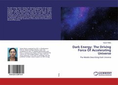Dark Energy: The Driving Force Of Accelerating Universe