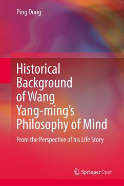 Historical Background of Wang Yang-ming¿s Philosophy of Mind - Dong, Ping