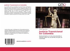 Justicia Transicional en Colombia - López Mora, Camilo